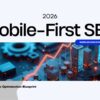 Mobile-First SEO 2026: The Complete Optimization Blueprint