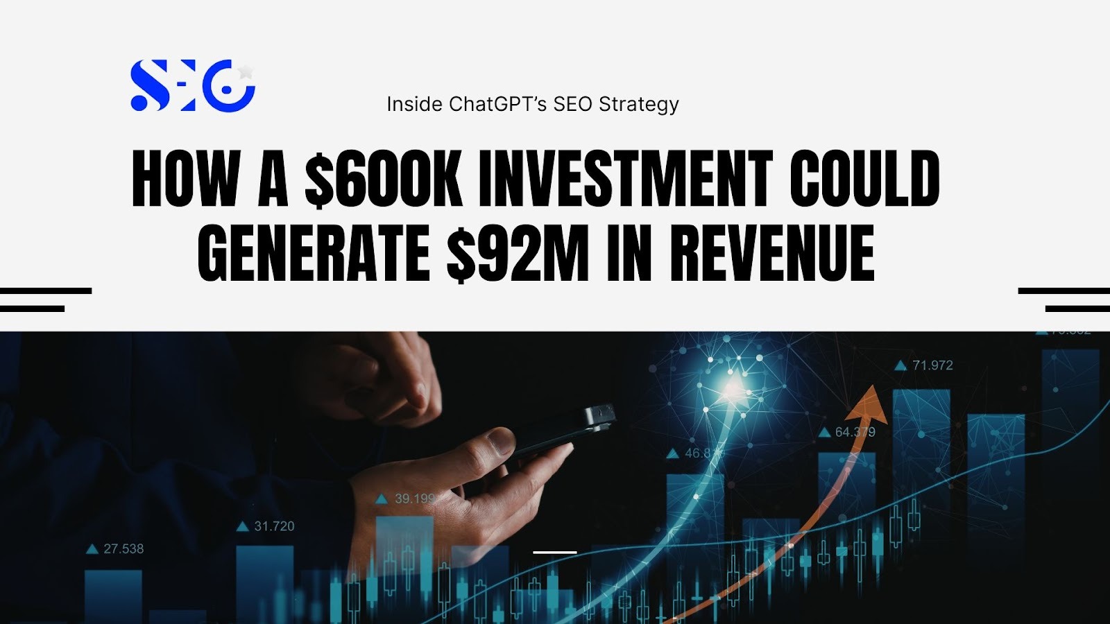 Inside ChatGPT’s SEO Strategy: How a $600K Investment Could Generate $92M in Revenue