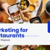 Social Media Marketing for Restaurants: The 2026 Playbook
