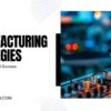 Manufacturing Strategies for 2026: The Growth Engine