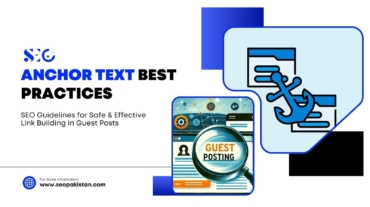 Anchor Text Best Practices: SEO Guidelines for Safe & Effective Link Building in Guest Posts
