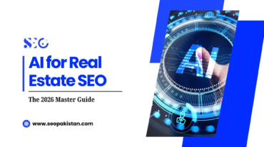 AI for Real Estate SEO 2026 Master Guide by SEOPakistan, featuring a futuristic digital interface with AI and a pointing finger.