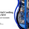 Industrial Cooling System SEO: Guide for Plant Engineers