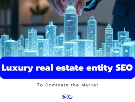 luxury real estate entity SEO