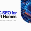 Master HVAC SEO for Smart Homes: Luxury Climate Integration Tips