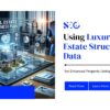 Using Luxury Real Estate Structured Data for Enhanced Property Listings