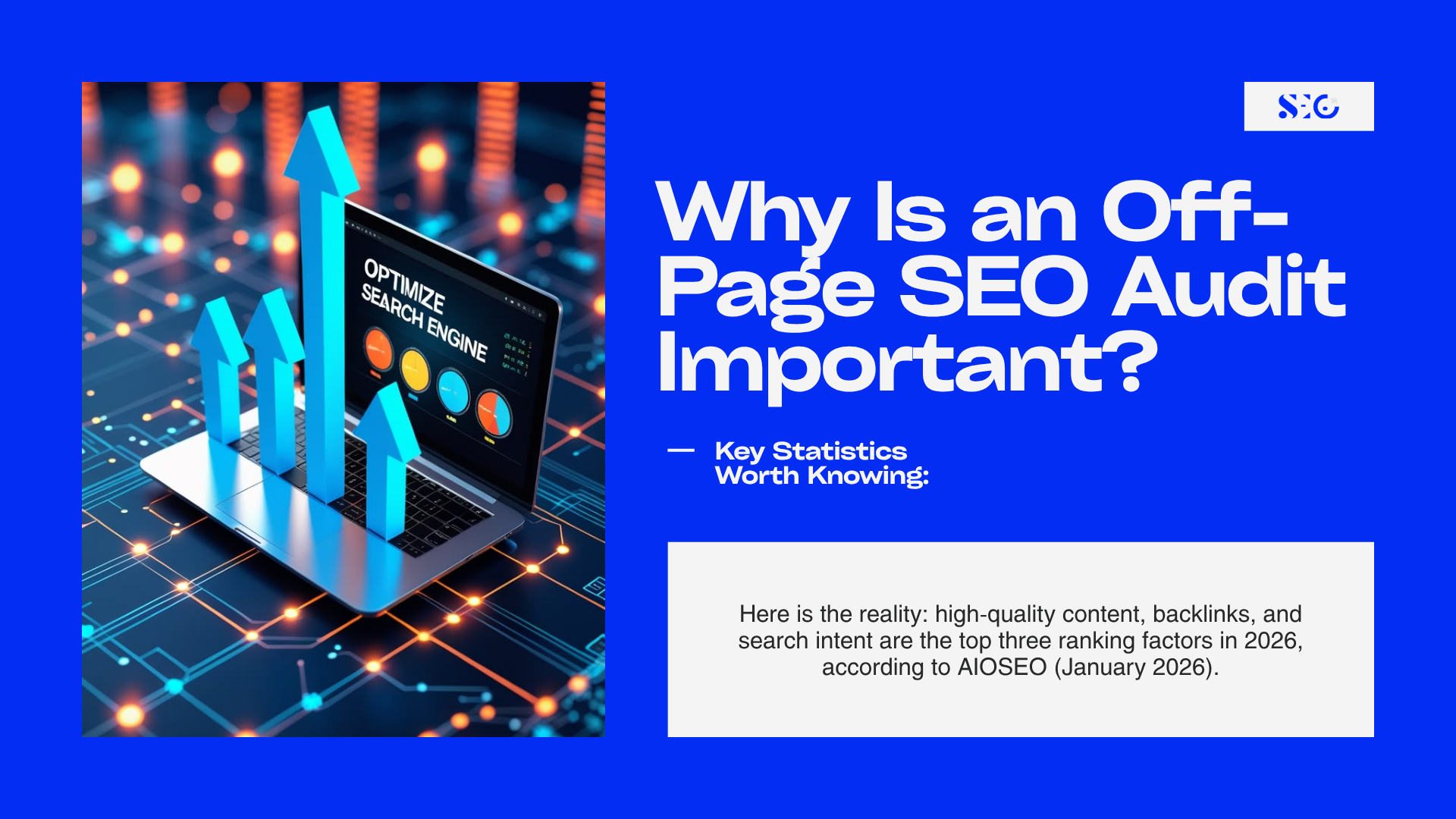 Laptop with rising arrows asking why an off-page SEO audit is important, citing 2026 ranking statistics.